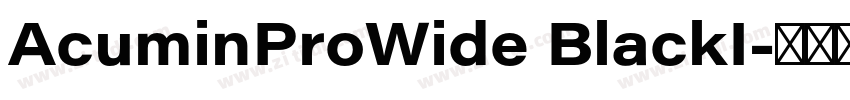 AcuminProWide BlackI字体转换 AcuminProWide BlackI字体转换